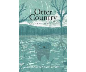 Miriam Darlington Otter Country (Tascabile)
