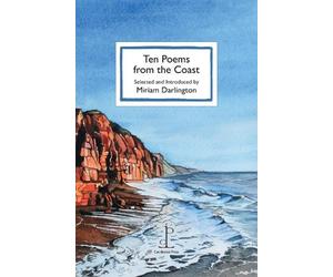 Miriam Darlington Ten Poems from the Coast (Tascabile)