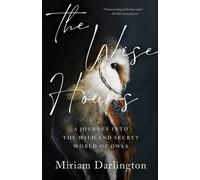 Miriam Darlington The Wise Hours (Tascabile)