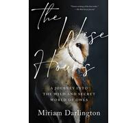 Miriam Darlington Wise Hours (Tascabile)