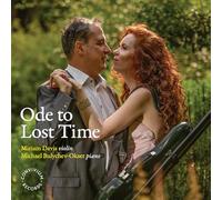 Eugene Ysaÿe Miriam Davis/Michael Bulychev-Okser: Ode to Lost Time (CD) Album