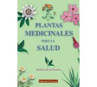Miriam de la Fuente Plantas medicinales para la salud (Tascabile)