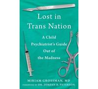 Miriam Grossman Lost in TransNation (Copertina rigida)