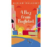Miriam Halahmy A Boy from Baghdad (Tascabile)