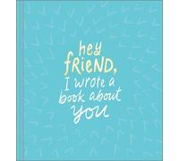 Miriam Hathaway Hey Friend, I Wrote a Book About You (Copertina rigida)