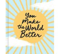 Miriam Hathaway You Make the World Better (Copertina rigida)