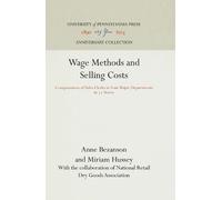 Miriam Hussey Anne Bezanson Wage Methods and Selling Costs (Copertina rigida)