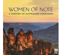 Miriam Hyde Women of Note: A Century of Australian Composers (CD) Album