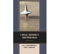 Miriam Kent A Critical Companion to Christopher Nolan (Tascabile)