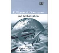 Miriam L. Campanella EU Economic Governance and Globalization (Copertina rigida)