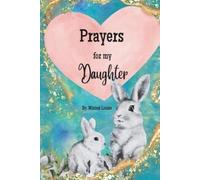 Miriam Louise Prayers for my Daughter (Tascabile) Prayers for My...