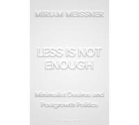 Miriam Meissner Less Is Not Enough (Tascabile)
