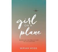 Miriam Moss Girl on a Plane (Copertina rigida)
