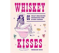 Miriam Nice Whiskey Kisses (Copertina rigida)