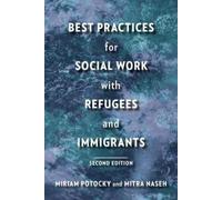Miriam Potocky Best Practices for Social Work with Refugees (Copertina rigida)