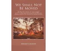 Miriam R Jackson We Shall Not Be Moved (Tascabile)