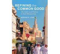 Miriam R. Lowi Refining the Common Good (Tascabile)
