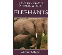 Miriam Schlein Jane Gooda Jane Goodall's Animal World Elephan (Copertina rigida)