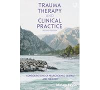 Miriam Taylor Trauma Therapy and Clinical Practice: Considerations o (Tascabile)