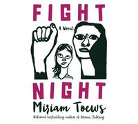 Miriam Toews Fight Night (Tascabile)