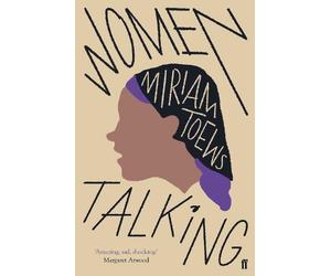 Miriam Toews Women Talking (Tascabile)