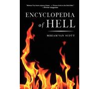 Miriam Van Scott The Encyclopedia of Hell (Tascabile)