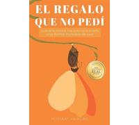 Miriam Vargas El regalo que no pedí (Tascabile)