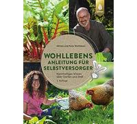 Miriam Wohllebe Wohllebens Anleitung für Selbstversorger: Nac (Copertina rigida)