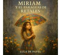 Miriam y el paraguas de retales