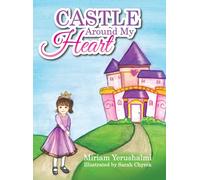 Miriam Yerushalmi Castle Around My Heart (Copertina rigida)