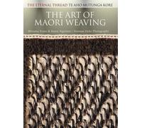 Miriama Evans Ranu Ngarimu The Art of M?ori Weaving (Tascabile)