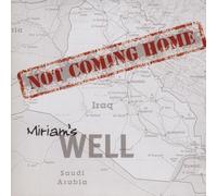 Miriam's Well - Not Coming Home