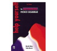 Mirielle Ribiere Thaila Help Yourself to Advanced French Grammar 2n (Tascabile)