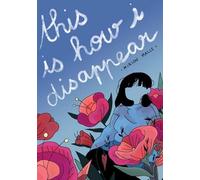 Mirion Malle This Is How I Disappear (Tascabile)