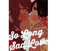 Mirion Malle Transl. Aleshia Jensen So Long Sad Love (Tascabile)