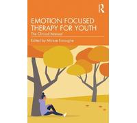 Mirisse Foroughe Emotion Focused Therapy for Youth (Tascabile)