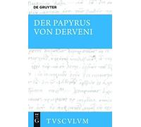 Mirjam E. Kotwick Der Papyrus von Derveni (Copertina rigida) Sammlung Tusculum