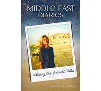 Mirjam Johnson Middle East Diaries (Tascabile)