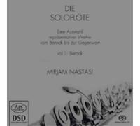 Mirjam Nastasi Die Soloflöte: Barock: Eine Auswahl Repräsentativer Werke Vo (CD)