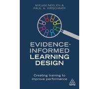 Mirjam Neelen Paul A. Kirschn Evidence-Informed Learning Desi (Copertina rigida)