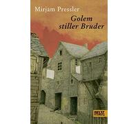 Mirjam Pressler Golem stiller Bruder: Roman (Copertina rigida)