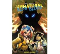 Mirka Andolfo Ivan Bigarella Unnatural: Blue Blood (Tascabile)