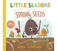 Mirka Hokkanen Little Seasons: Spring Seeds (Copertina rigida)