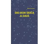 Mirko Corazzesi Dio Non Gioca a Dadi (Tascabile)