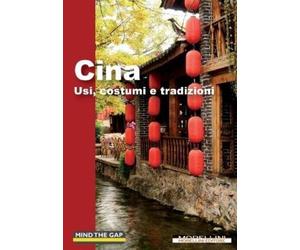 Mirko Cova Cina. Usi, costumi e tradizioni (Tascabile)