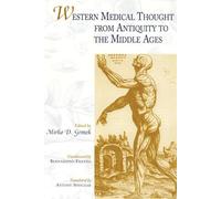 Mirko D. Grmek Western Medical Thought from Antiquity to the Middle (Tascabile)
