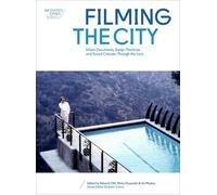 Mirko Guaralda Ari Mattes Filming the City (Tascabile) Mediated Cities
