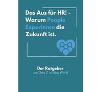 Mirko Schumann Das Aus für HR - Warum People Experience die Zukunft (Tascabile)