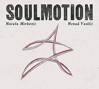 MIRKOVIC-DE RO,NATASA / VASILIC,NENAD Soulmotion (CD)