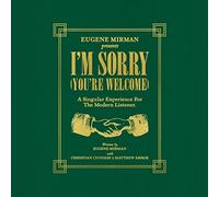 Mirman, Eugene - I'M Sorry (You'Re Welcome)